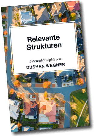 Dushan Wegner – Essays, Freie Denker, Relevante Strukturen