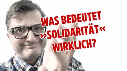 An deutscher »Solidarität« soll die 🌍 genesen